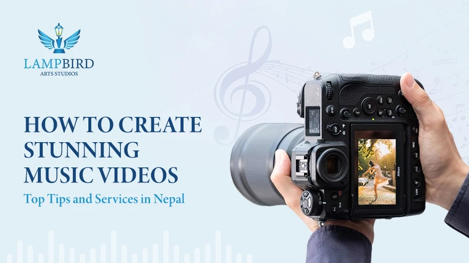 How to Create Stunning Music Videos: Top Tips and Services in Nepal